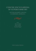 Concise Encyclopedia of Supersymmetry: And Noncommutative Structures in Mathematics and Physics