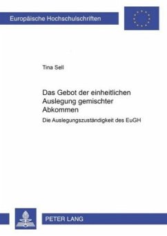 Cover Das Gebot der einheitlichen Auslegung gemischter Abkommen