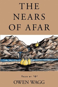 The Nears of Afar - Wagg, Owen