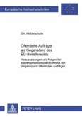 Öffentliche Aufträge als Gegenstand des EG-Beihilferechts