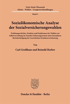 Sozialökonomische Analyse der Sozialversicherungswahlen. - Großhaus, Carl;Herber, Reinold