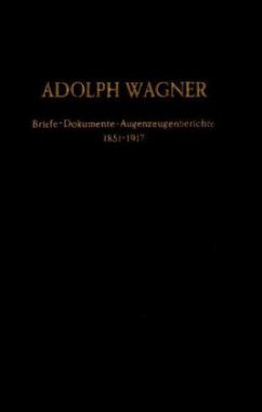 Adolph Wagner. - Rubner, Heinrich (Hrsg.)