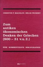 Zum antiken ökonomischen Denken der Griechen (800-31 v.u.Z.)