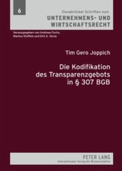 Die Kodifikation des Transparenzgebots in 307 BGB - Joppich, Tim Gero