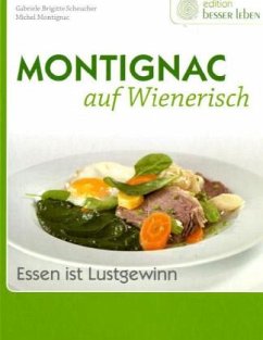 Montignac auf Wienerisch - Montignac, Michel; Scheucher, Gabriele B.