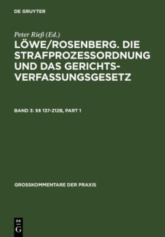 §§ 137-212b - Löwe-Rosenberg. / Rieß, Peter (Hgg.)