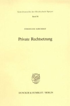 Private Rechtsetzung. - Kirchhof, Ferdinand