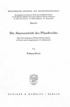 Die Akzessorietät des Pfandrechts. - Mincke, Wolfgang