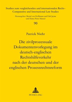 Cover Die zivilprozessuale Dokumentenvorlegung im deutsch-englischen Rechtshilfeverkehr nach der deutschen und der englischen Prozessrechtsreform