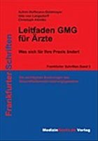 Leitfaden GMG für Ärzte - Hoffmann-Goldmayer, Achim; Langsdorff, Udo von; Altmiks, Christoph