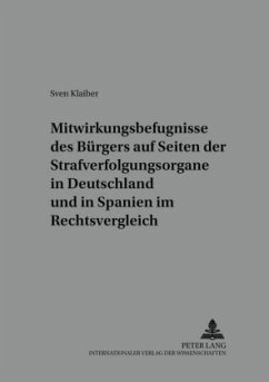 Cover Mitwirkungsbefugnisse des Bürgers auf Seiten der Strafverfolgungsorgane in Deutschland und in Spanien im Rechtsvergleich
