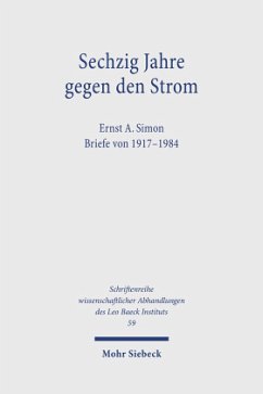 Sechzig Jahre gegen den Strom. Ernst A. Simon - Simon, Ernst A.