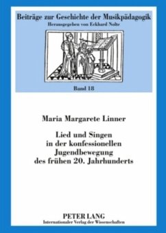 Lied und Singen in der konfessionellen Jugendbewegung des frühen 20. Jahrhunderts - Hylak, Maria