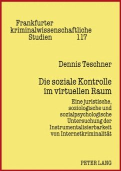 Die soziale Kontrolle im virtuellen Raum - Teschner, Dennis