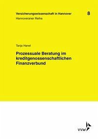 Prozessuale Beratung im kreditgenossenschaftlichen Finanzverbund - Hanel, Tanja