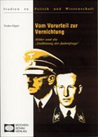 Cover Vom Vorurteil zur Vernichtung