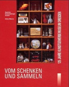Vom Schenken und Sammeln - Böhme, Britta, Kerstin Stöver und Rainer Richter