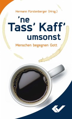 'ne Tass' Kaff' umsonst - Hermann Fürstenberger