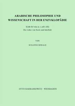 Arabische Philosophie und Wissenschaft in der Enzyklopädie Kitab Ihwan as-safa' (III) - Diwald, Susanne