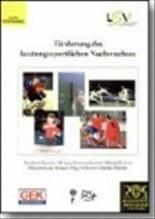 Förderung des leistungssportlichen Nachwuchses Förderung des leistungssportlichen Nachwuchses