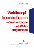 Wahlkampfkommunikation in Wahlanzeigen und Wahlprogrammen