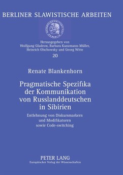 Pragmatische Spezifika der Kommunikation von Russlanddeutschen in Sibirien - Blankenhorn, Renate