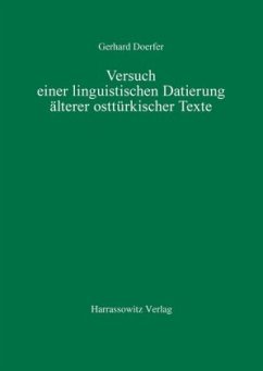 Versuch einer linguistischen Datierung älterer osttürkischer Texte - Doerfer, Gerhard