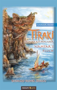 Tiraki, das Kind aus dem Meer - Band IV - Skulai, Richard Oliver