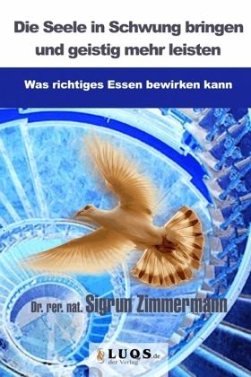Die Seele in Schwung bringen und geistig mehr leisten