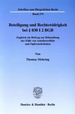 Beteiligung und Rechtswidrigkeit bei 830 I 2 BGB. - Mehring, Thomas