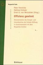 Effizienz gewinnt - Hennicke, Peter / Schuler, Hartmut / Weizsäcker, Ernst Ulrich von
