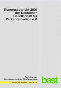 Kongressbericht 2001 der Deutschen Gesellschaft für Verkehrsmedizin e.V.