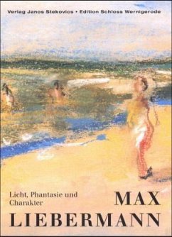 Licht, Phantasie und Charakter. Max Liebermann (1847-1935) - Juranek, Christian, Christian Juranek und Max Liebermann