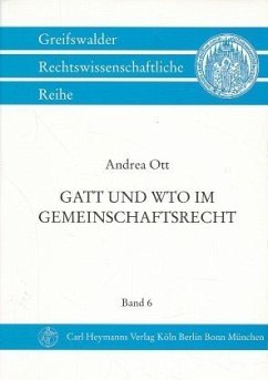 GATT und WTO im Gemeinschaftsrecht - Ott, Andrea