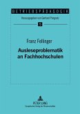 Ausleseproblematik an Fachhochschulen Ausleseproblematik an Fachhochschulen