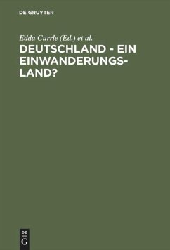 Deutschland - ein Einwanderungsland? - Currle, Edda / Wunderlich, Tanja