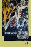 Entwicklungsorientiertes Management weitergedacht