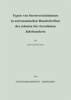 Typen von Sternverzeichnissen in astronomischen Handschriften des zehnten bis vierzehnten Jahrhunderts - Kunitzsch, Paul