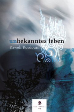 Unbekanntes Leben - Kordouni, Kaweh