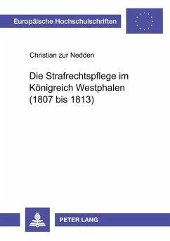 Cover Die Strafrechtspflege im Königreich Westphalen (1807 bis 1813)