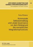 Kommunale Selbstverwaltung und Lokale Governance vor dem Hintergrund des europäischen Integrationsprozesses