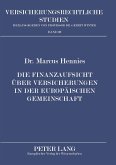 Die Finanzaufsicht über Versicherungen in der Europäischen Gemeinschaft Die Finanzaufsicht über Versicherungen in der Europäischen Gemeinschaft