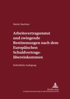 Arbeitsvertragsstatut und zwingende Bestimmungen nach dem Europäischen Schuldvertragsübereinkommen - Taschner, Martin