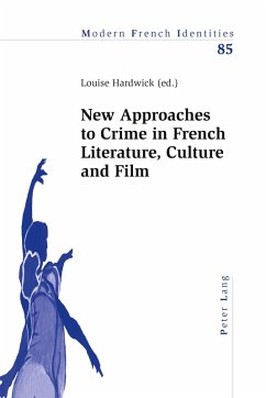 Cover New Approaches to Crime in French Literature, Culture and Film