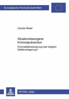 Situationsbezogene Kriminalprävention - Riedel, Claudia