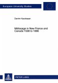 Métissage in New France and Canada 1508 to 1886