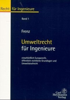 Umweltrecht für Ingenieure - Frenz, Walter