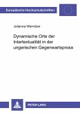 Dynamische Orte der Intertextualität in der ungarischen Gegenwartsprosa