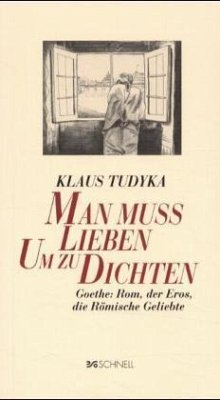 Man muß lieben um zu dichten - Tudyka, Klaus