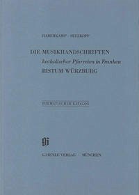 KBM 17 Die Musikhandschriften katholischer Pfarreien in Franken - Bistum Würzburg